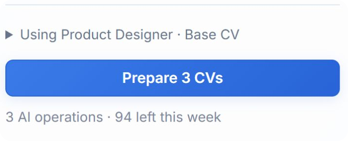 Prepare three separate CV drafts from a saved base CV, with the operation cost shown before starting.